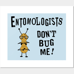 Entomologists Bug Posters and Art